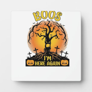 Plaque Photo Boos Je suis ici encore Halloween Arbre Effrayant