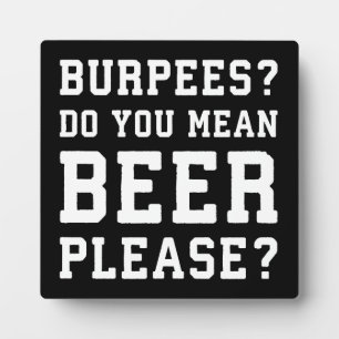 Plaque Photo Burpees, Tu Veux Dire Bière S'Il Te Plaît - Gymnas