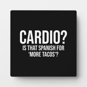 Plaque Photo Cardio - Est-Ce L'Espagnol Pour Plus De Tacos - Dr