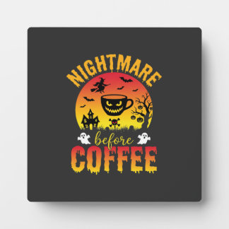 Plaque Photo Cauchemar de café Halloween avant le café Spooky V