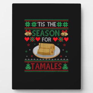 Plaque Photo C'est la saison des tamales drôle de nourriture de