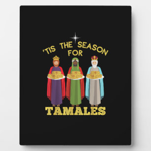 Plaque Photo C'est la saison des tamales, Noël mexicain amusant