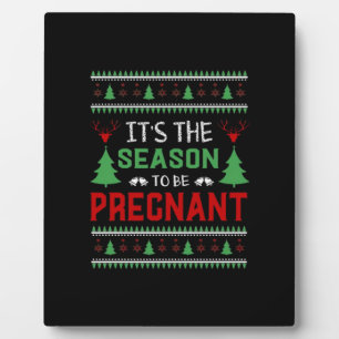 Plaque Photo C'Est La Saison D'Être Enceinte Noël Drôle