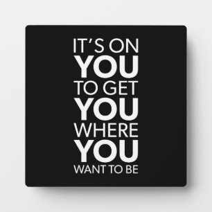 Plaque Photo C'est sur vous, Gym Succès Hustle Grind Motivation