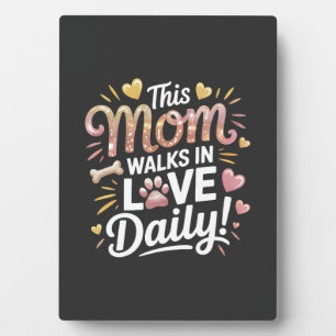 Plaque Photo Cette maman marche dans l'amour quotidien - Vie de