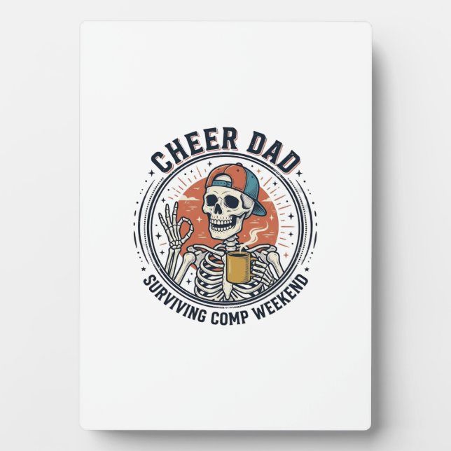 Plaque Photo Cheer Dad Surviving Comp Weekend Skeleton Shirt_1 (Devant)