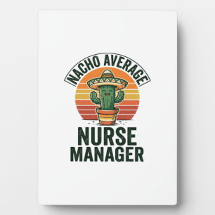 Plaque Photo Chemise drôle de cactus Nacho Average Nurse Manage
