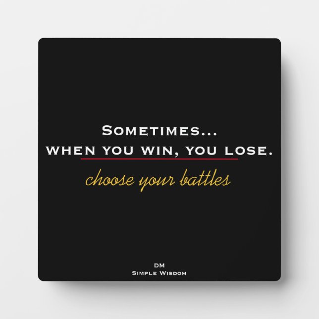 Plaque Photo Choose your battles (Devant)