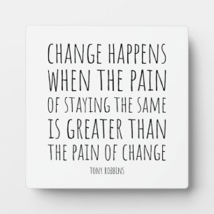 Plaque Photo Citation inspirante sur le changement et la douleu