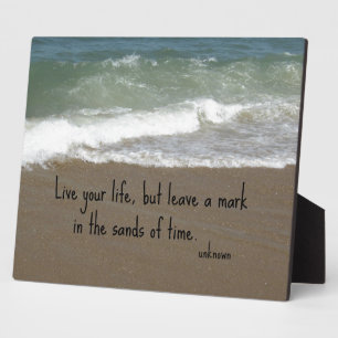 Plaque Photo Citation sur la vie : "Vis ta vie, mais laisse un.