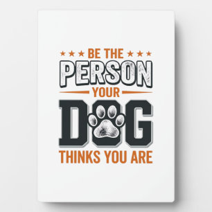 Plaque Photo Conception de T-shirt Soyez la personne que votre 