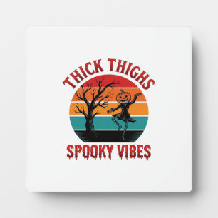 Plaque Photo Conceptions de chemise Halloween Thick Thighs Spoo