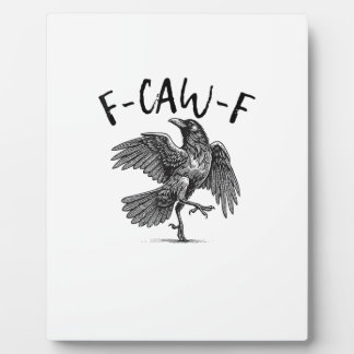 Plaque Photo Crow, F-Caw-F Funny Bird