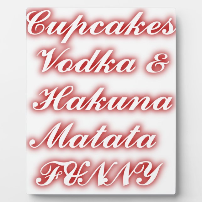 Plaque Photo Cupcakes Rouge Vodka Hakuna Matata FUNNY. (Devant)