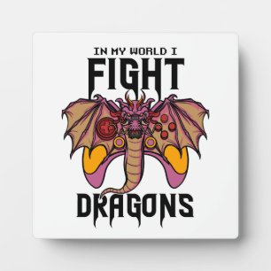 Plaque Photo Dans Mon Monde, Je Lutte Contre Les Dragons