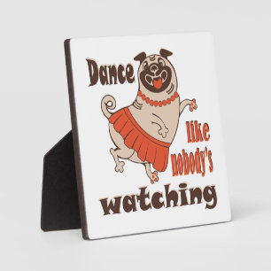 Plaque Photo Danse comme personne ne regarde poule Carlin chien