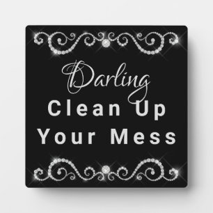 Plaque Photo Darling Nettoyer Votre Mess Personnalisable