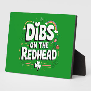 Plaque Photo Dibs On The Redhead Funny St Patrick's Day