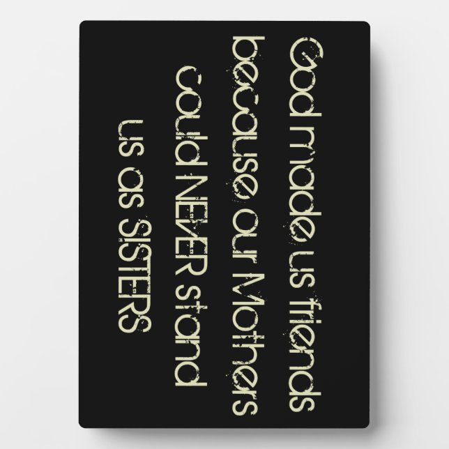 Plaque Photo Dieu Nous A Fait Des Amis Parce Que...Plaque D'Ami (Devant)