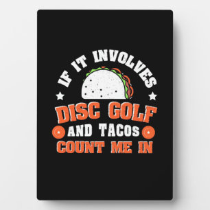 Plaque Photo Disc Golf and Tacos Count Me In
