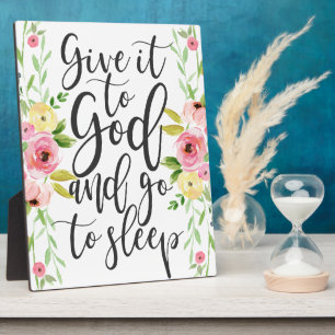 Plaque Photo Donnez-le à Dieu et allez au sommeil - imprimé flo
