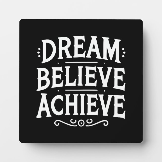 Plaque Photo Dream Believe Achieve - Gym, Hustle, Succès (Devant)