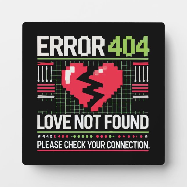 Plaque Photo Erreur 404 Love Not found, Funny Anti-Valentine’s (Devant)