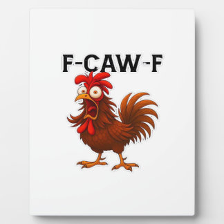 Plaque Photo F-Caw-F Chicken Classic