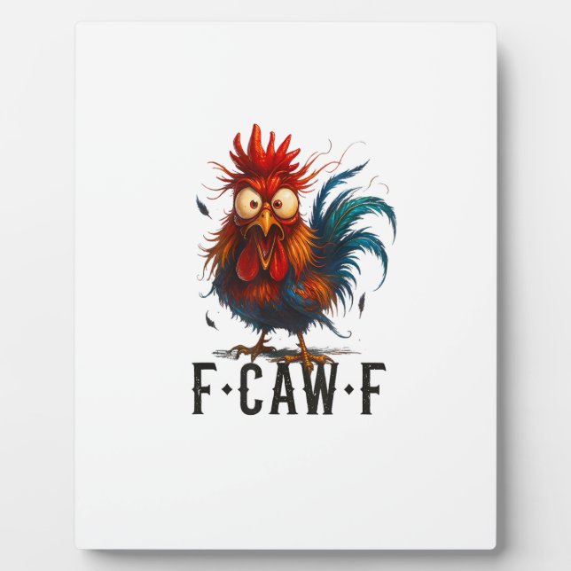 Plaque Photo F-Caw-F Chicken Rooster Funny Meme (Devant)
