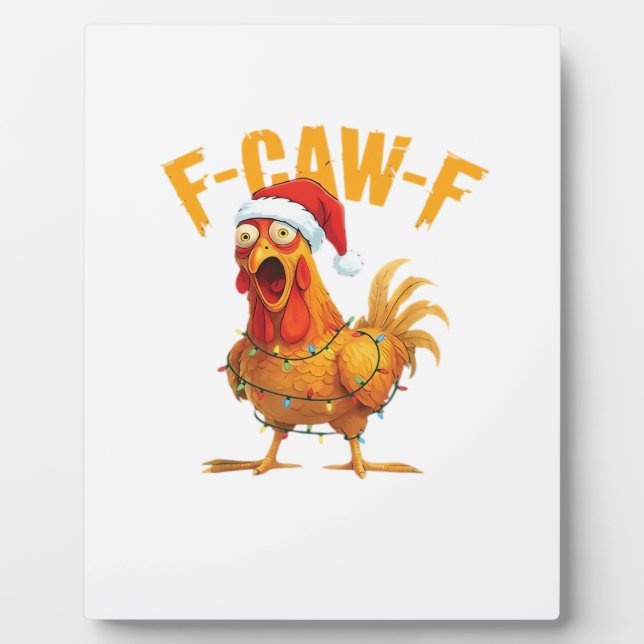 Plaque Photo F-Caw-F Christmas Funny Chicken Christmas Essentia (Devant)