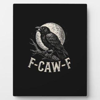 Plaque Photo F Caw F Crow Drôle Humour Adulte Graphique Nouveau