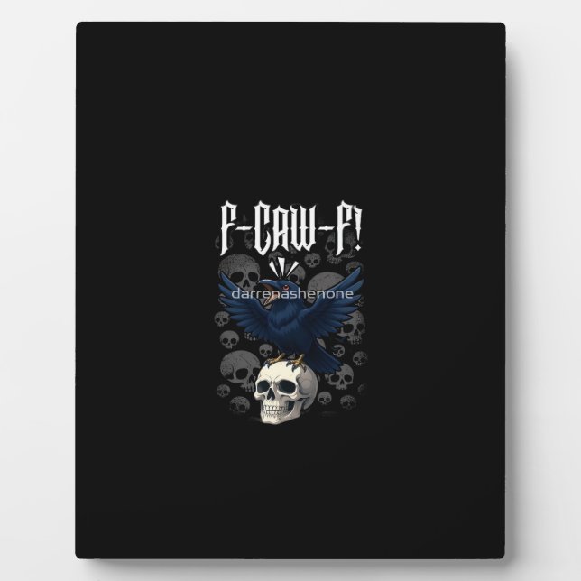 Plaque Photo F-Caw-F Crow Graphic Creative Casual (Devant)