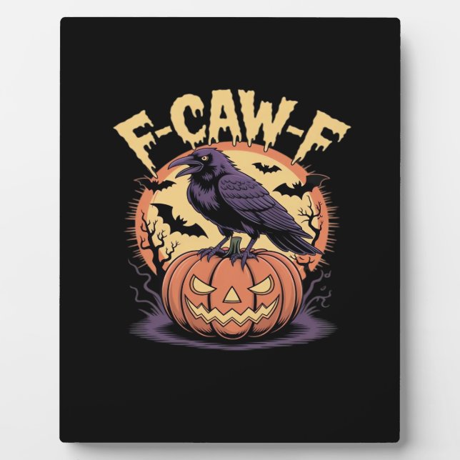 Plaque Photo F-Caw-F Spooky Halloween Raven Pumpkin- Bat Moon N (Devant)