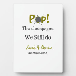 Plaque Photo Faire sauter le champagne nous faisons toujours or