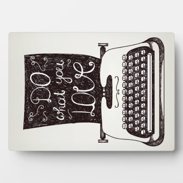 Plaque Photo Faites ce que vous aimez (Devant)