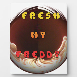 Plaque Photo Fresh My Freddy Art Print