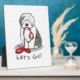 Plaque Photo Funny Let's Go! Walk Old English Sheepdog (Gray 1)