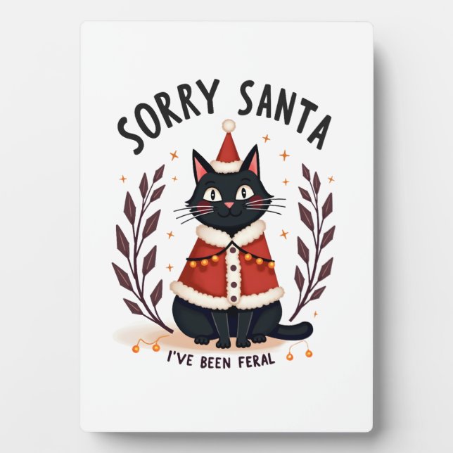 Plaque Photo Funny Sorry Santa I've Been Feral Black Cat Christ (Devant)
