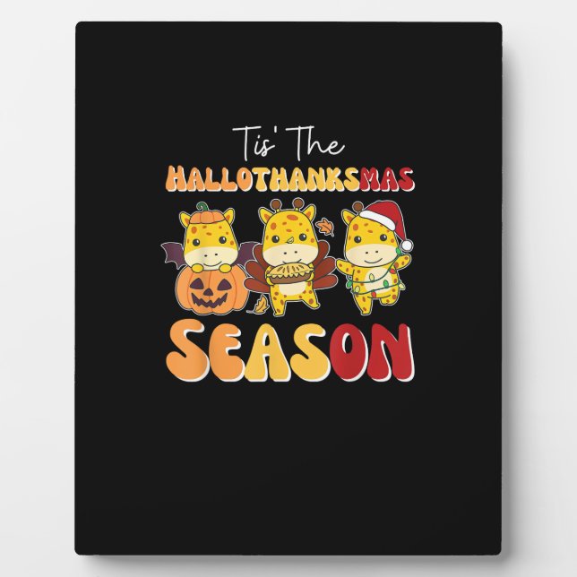 Plaque Photo Giraffe Christmas Halloween Tis The Hallothanksmas (Devant)