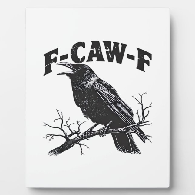 Plaque Photo Gothic Crow Humor F-Caw-F Funny Essential (Devant)