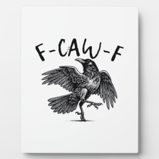 Plaque Photo Gothic Funny F Caw F Crow Aesthetic Casual Look