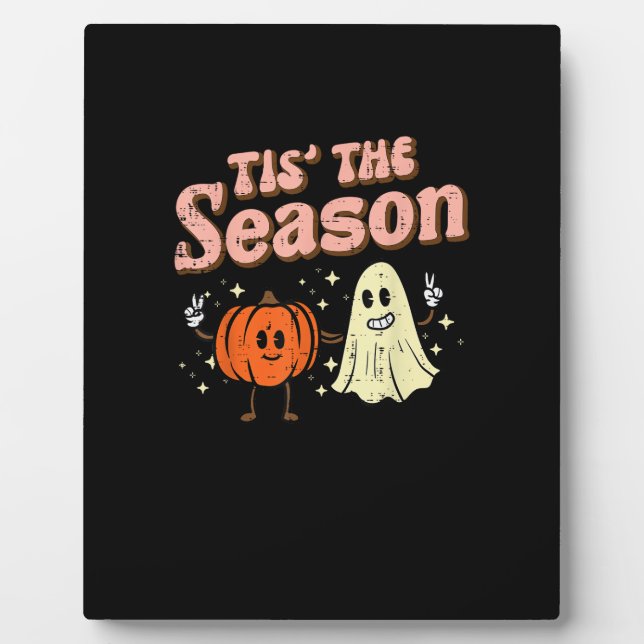 Plaque Photo Halloween Fall Tis The Season Costume Women Girls  (Devant)