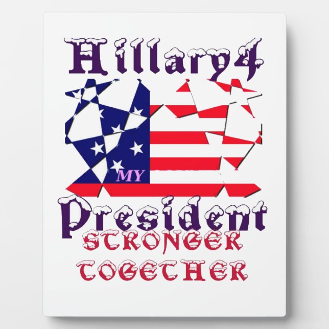Plaque Photo Hillary Pour le président américain Nous sommes pl (Devant)
