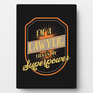 Plaque Photo I Am A Lawyer