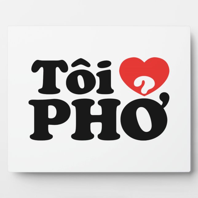 Plaque Photo I Heart (Love) Pho (Tôi PHỞ) (Devant)