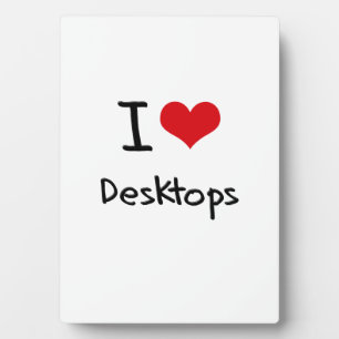 Plaque Photo I Love Desktops