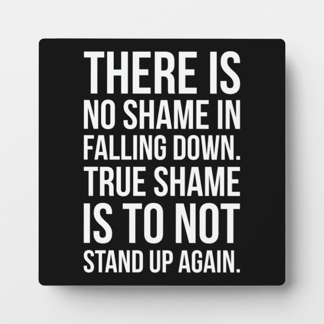 Plaque Photo Il N'Y A Pas De Honte À Tomber - Motivationnel (Devant)