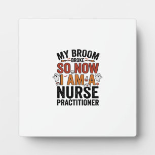 Plaque Photo Infirmière de Halloween Broom Broke Vintage D