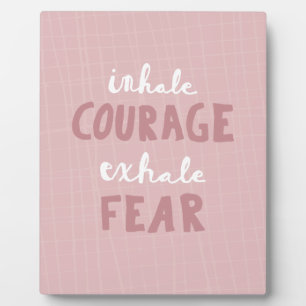 Plaque Photo Inhale Courage Exhale Peur