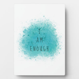 Plaque Photo Inspiring I Am Enough Simple Affirmation Quote